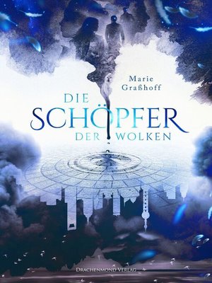 cover image of Die Schöpfer der Wolken